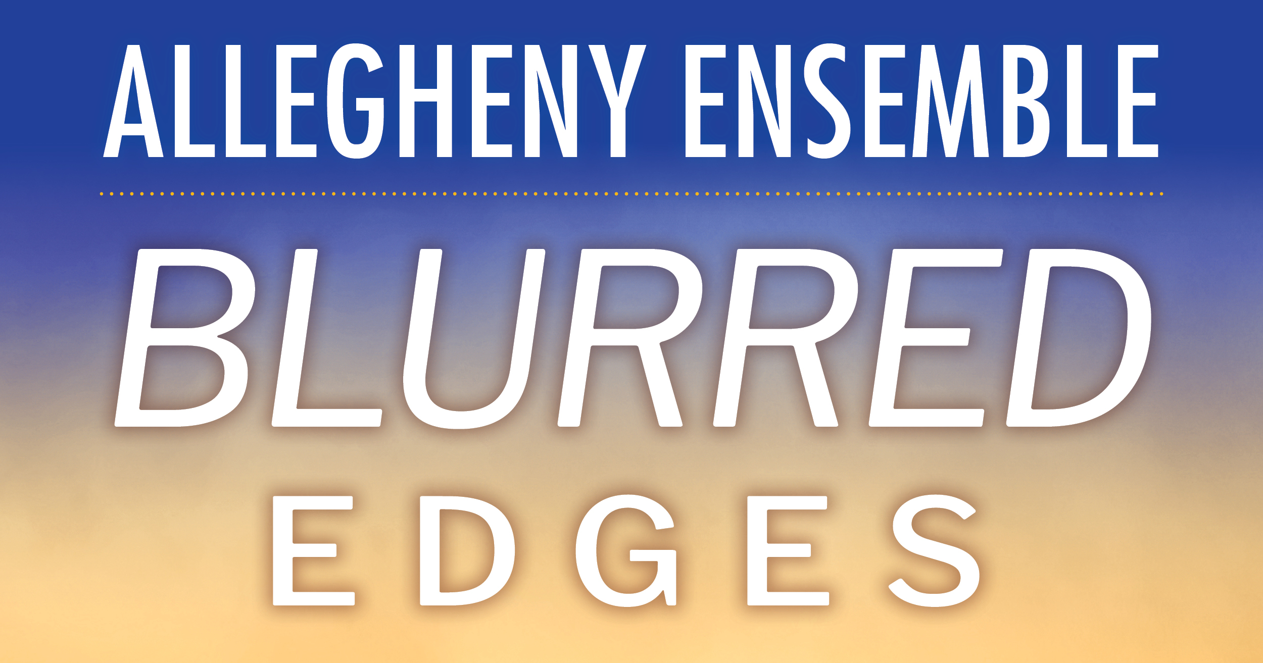 Allegheny Ensemble Performs 'Blurred Edges' September 25