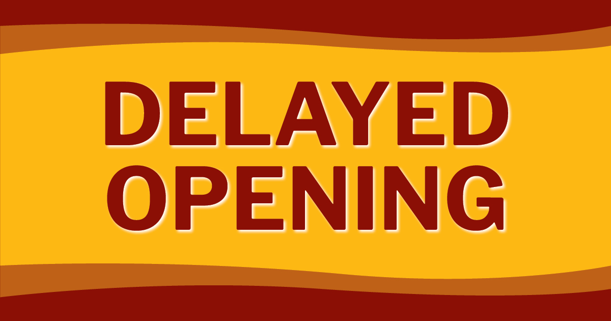 Campus Operating on Two-Hour Delay Wednesday, January 22